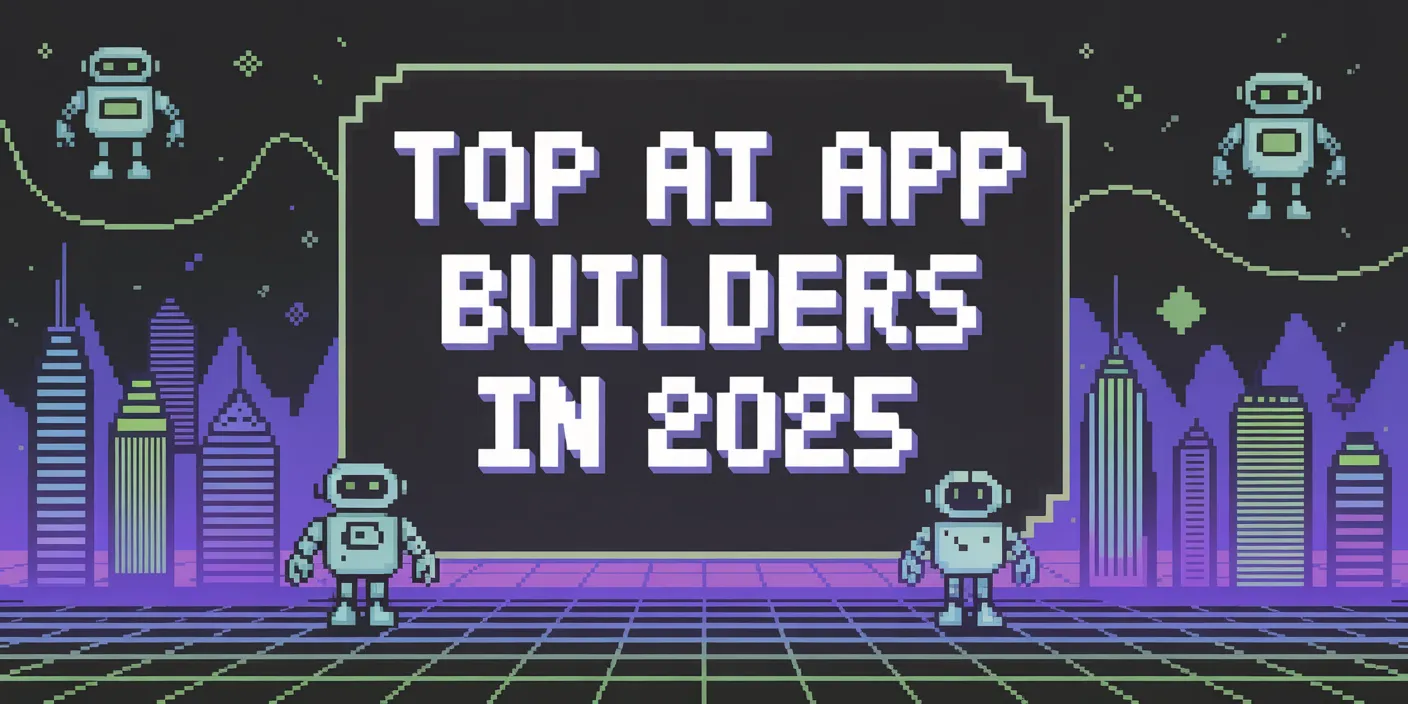 Image preview for blog post: Top AI App Builders in 2025